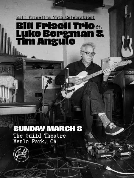 Bill Frisell Trio featuring Luke Bergman and Tim Angulo